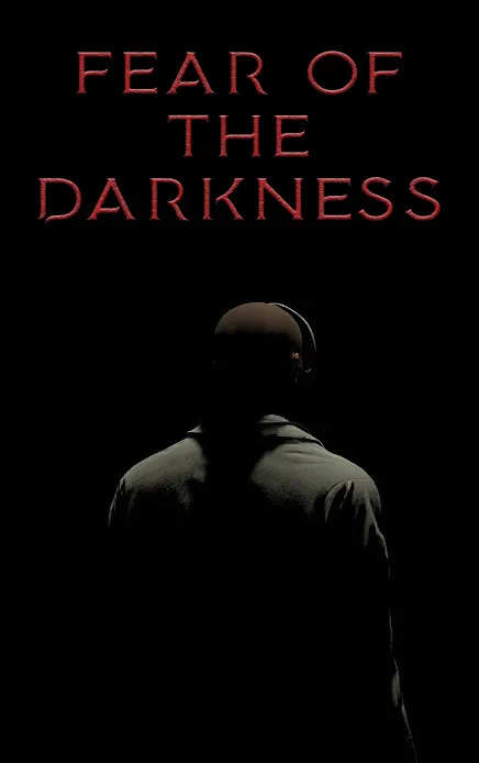 Fear of the Darkness