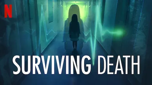 Surviving Death - Cosa c'è dopo la Morte