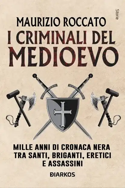 I Criminali del Medioevo